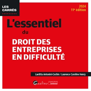 L'essentiel du droit des entreprises en difficulté : 2024 - Laetitia Antonini-Cochin