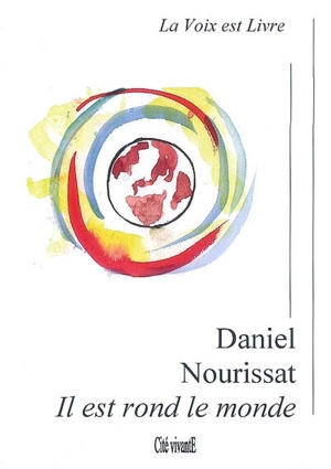 Il est rond le monde - Daniel Nourrissat