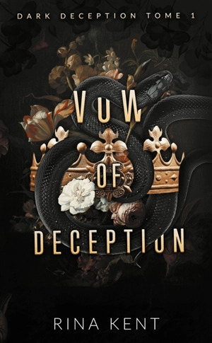 Dark deception. Vol. 1. Vow of deception - Rina Kent