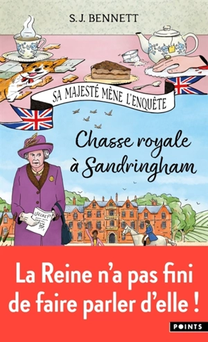 Sa Majesté mène l'enquête. Vol. 3. Chasse royale à Sandringham - S.J. Bennett