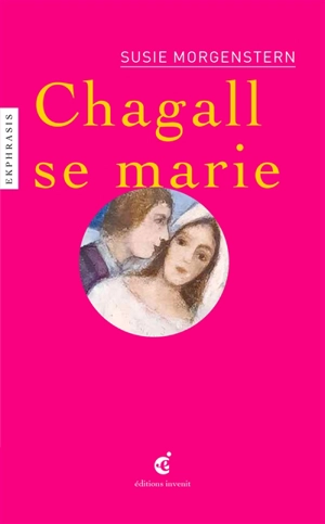 Chagall se marie : une lecture de Marc Chagall (1887-1985), Les mariés de la tour Eiffel, 1938-39, Centre Pompidou, Musée national d'art moderne - Susie Morgenstern