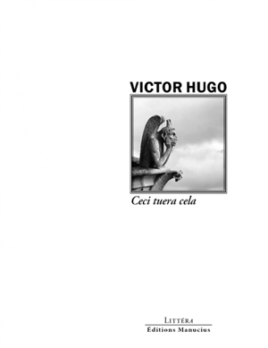 Ceci tuera cela - Victor Hugo