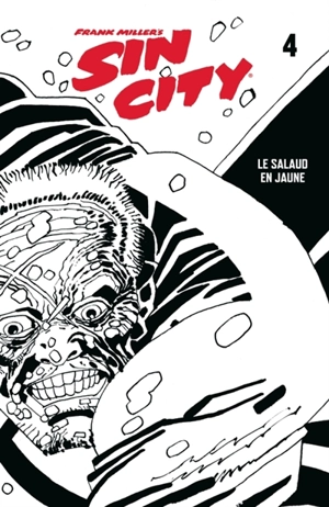 Sin City. Vol. 4. Le salaud en jaune - Frank Miller