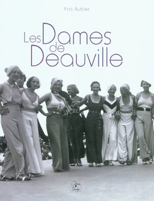 Les dames de Deauville - Yves Aublet