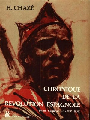 Chronique de la révolution espagnole - Henri Chaze