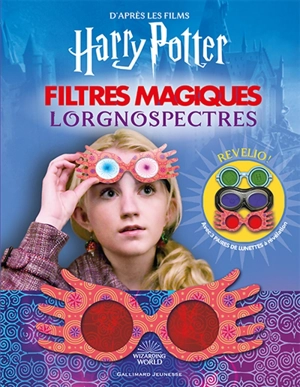 Filtres magiques : lorgnospectres : d'après les films Harry Potter - Jenna Ballard