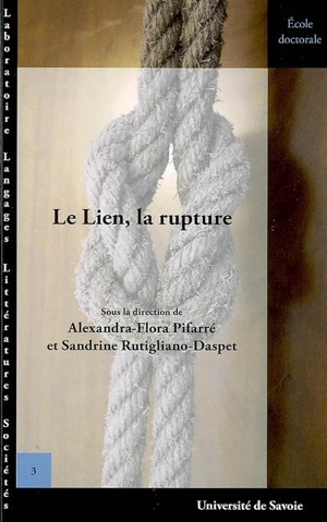 Le lien, la rupture