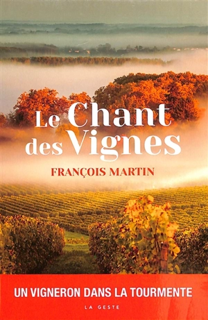 Le chant des vignes - François Martin