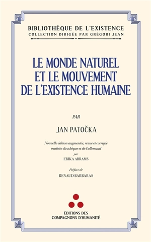 Le monde naturel et le mouvement de l'existence humaine - Jan Patocka