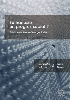 Euthanasie : un progrès social ? - Isabelle Marin