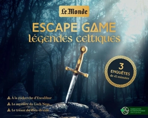Escape game : légendes celtiques : 3 enquêtes de 45 minutes - Le Monde (périodique)