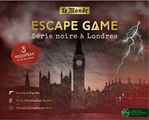 Escape game : série noire à Londres : 3 enquêtes de 45 minutes - Le Monde (périodique)