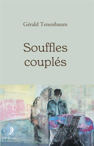 Souffles couplés - Gérald Tenenbaum