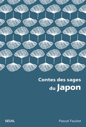 Contes des sages du Japon - Pascal Fauliot