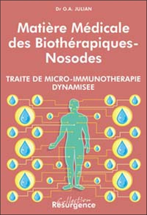 Matière médicale des biothérapiques-nosodes - Othon André Julian