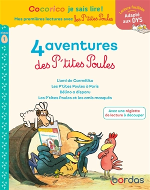 4 aventures des p'tites poules : niveau 1 : adapté aux dys - Marie-Christine Olivier