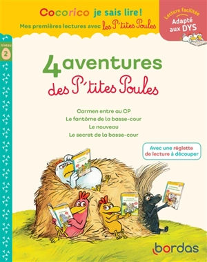 4 aventures des p'tites poules : niveau 2 : adapté aux dys - Marie-Christine Olivier