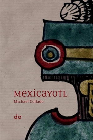 Mexicayotl - Michaël Collado