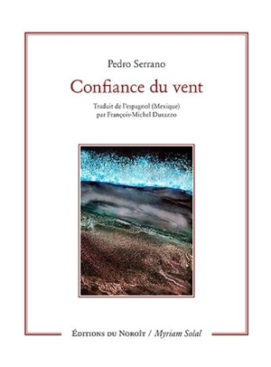 Confiance du vent - Pedro Serrano