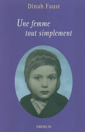 Une femme tout simplement - Dinah Faust