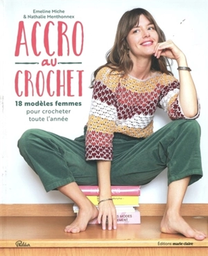 Accro au crochet : 18 modèles femmes pour crocheter toute l'année - Emeline Miche