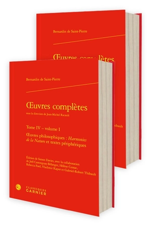 Oeuvres complètes. Vol. 4. Oeuvres philosophiques : Harmonies de la nature et textes périphériques - Bernardin de Saint-Pierre