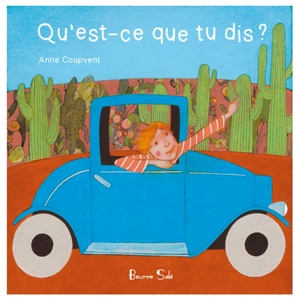 Qu'est-ce que tu dis ? - Anne Coupvent