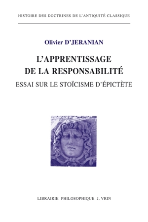 L'apprentissage de la responsabilité : essai sur le stoïcisme d'Epictète - Olivier D'Jeranian