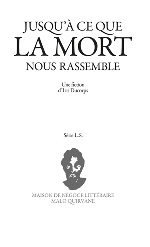 Jusqu'à ce que la mort nous rassemble - Iris Ducorps