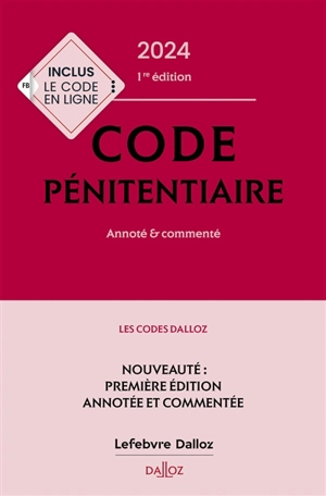 Code pénitentiaire 2024 : annoté & commenté - Jean-Paul Céré