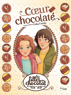 Les filles au chocolat. Vol. 13. Coeur chocolaté - Véronique Grisseaux