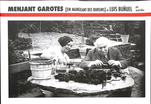 Menjant garotes (En mangeant des oursins), de Luis Bunuel - Jordi Xifra