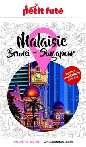 Malaisie, Brunei, Singapour - Dominique Auzias