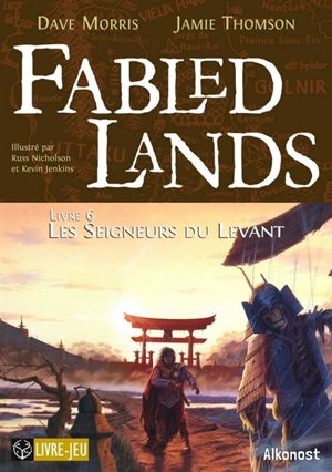Fabled lands. Vol. 6. Les seigneurs du Levant - Dave Morris