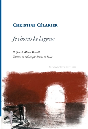 Je choisis la lagune - Christine Célarier