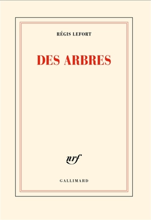 Des arbres - Régis Lefort