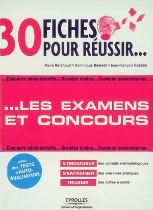 30 fiches pour réussir les examens et concours - Marie-Josèphe Berchoud