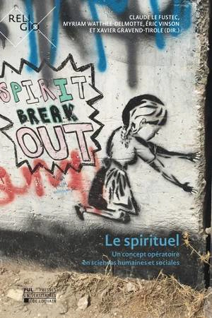 Le spirituel : Un concept opératoire en sciences humaines et sociales - Claude Le Fustec