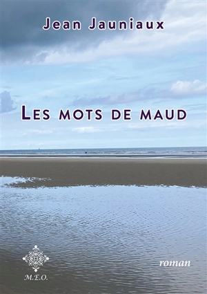 Les mots de Maud - Jean Jauniaux