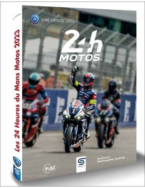 24 h motos : livre officiel 2023 - David Dumain