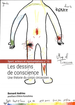 Les dessins de conscience : une théorie du corps circassien - Bernard Andrieu