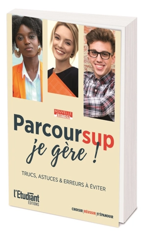 Parcoursup, je gère ! : trucs, astuces & erreurs à éviter - Bruno Magliulo