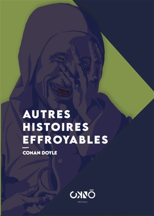 Autres histoires effroyables - Arthur Conan Doyle