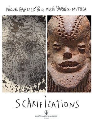 Scarifications : Miquel Barcelo & le musée Barbier-Mueller