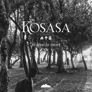 Kosasa : fé lève lo mort - Sébastien Joanniez