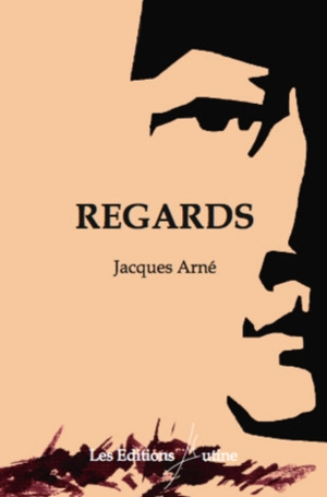 Regards - Jacques Arné