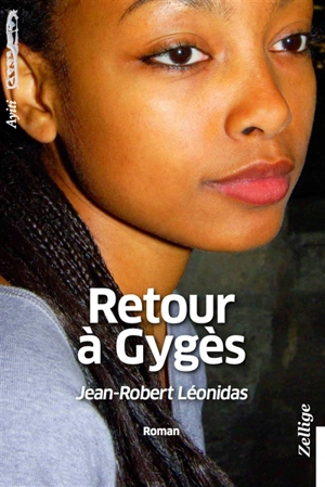 Retour à Gygès - Jean-Robert Léonidas