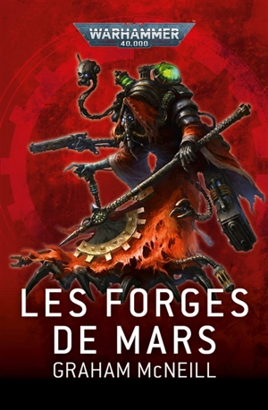 Les forges de Mars - Graham McNeill