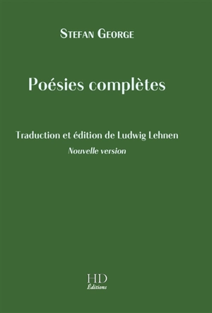 Poésies complètes - Stefan George