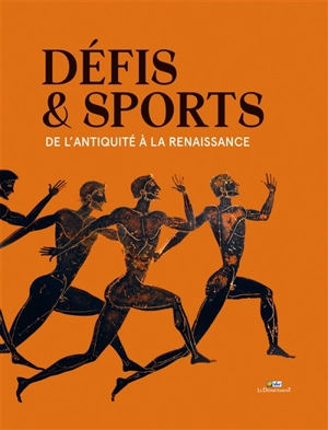 Défis & sports : de l'Antiquité à la Renaissance